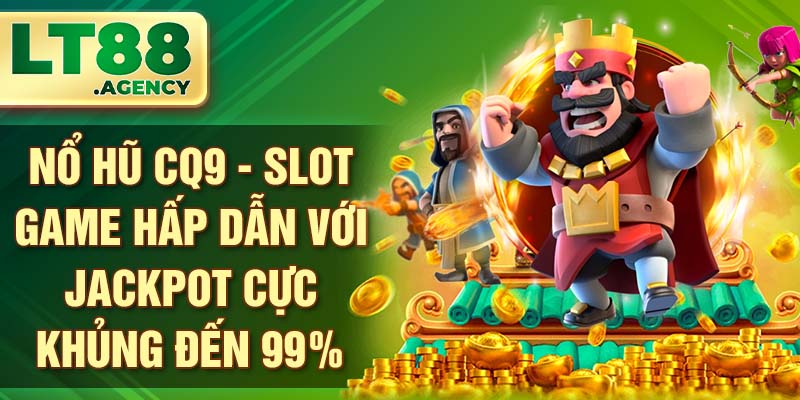 Nổ hũ CQ9