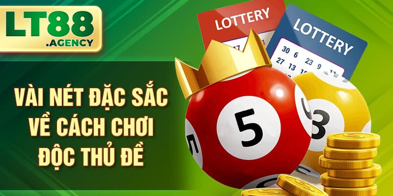 Vài nét đặc sắc về cách chơi độc thủ đề